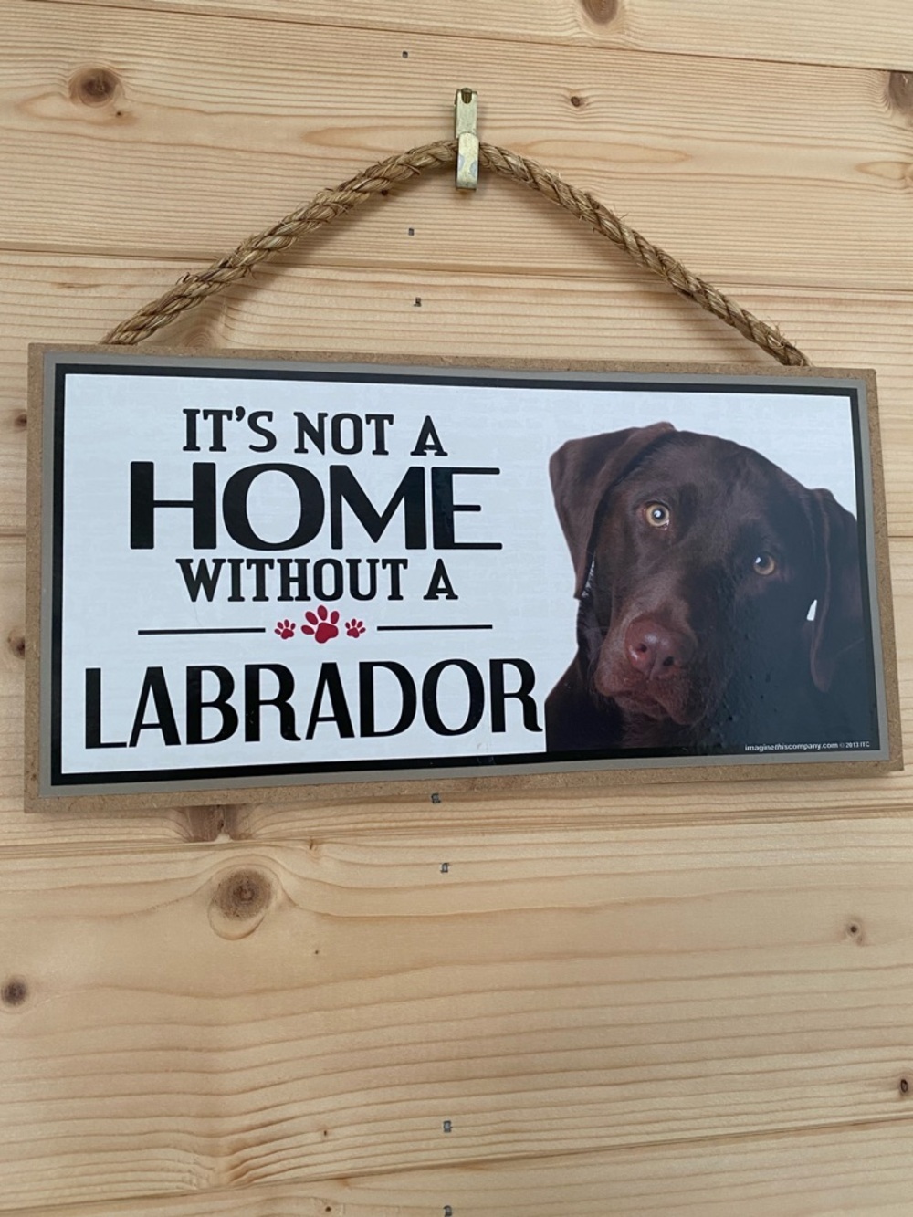 Wooden Labrador Dog Sign “It’s Not A Home Without A Labrador” Chocolate Lab - Picture 2 of 7